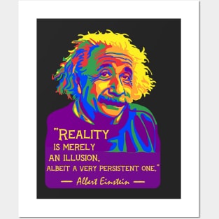 A. Einstein Portrait And Quote About Reality Posters and Art